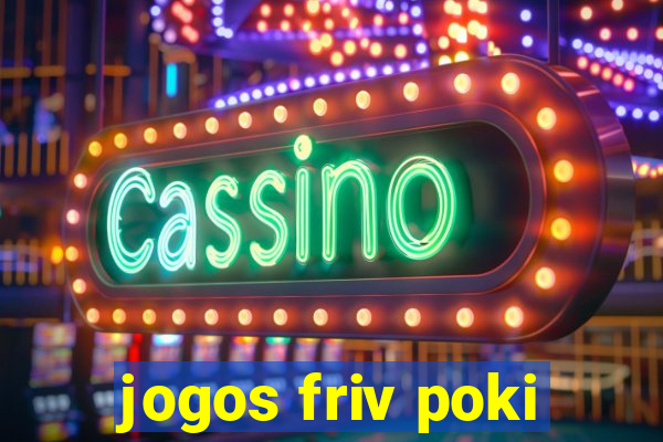 jogos friv poki